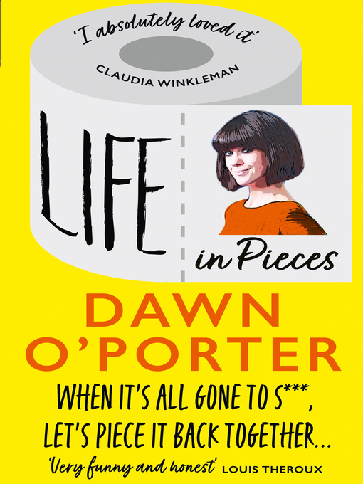 Title details for Life in Pieces by Dawn O'Porter - Wait list